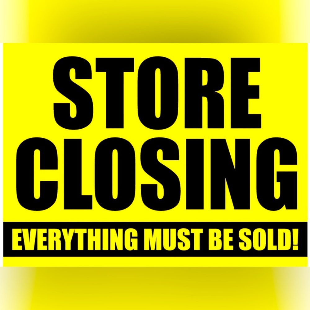 STORE IS CLOSING & EVERYTHING MUST GO! OFFERS BEING ACCEPTED. NO LOWBALL OFFERS